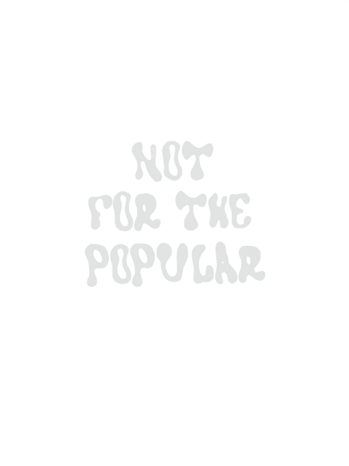 notforthepopular